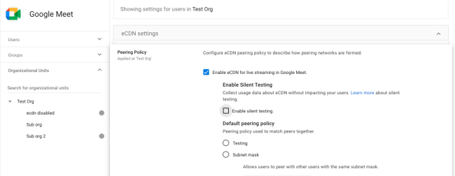 Accelerate validation of Google Meet eCDN